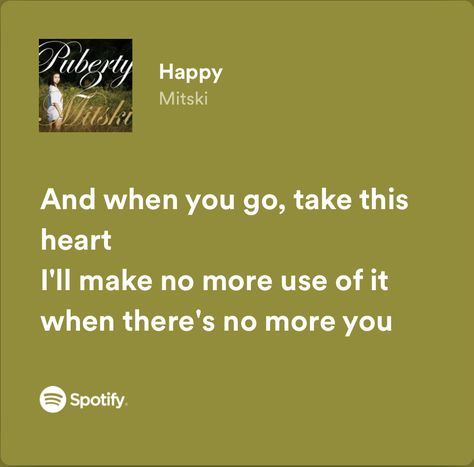 Mitski Song Quotes, Mitski Quotes, Lyrics Mitski, Happy Lyrics, Mitski Aesthetic, Mitski Lyrics, Happier Lyrics, Relatable Lyrics, Happy Song