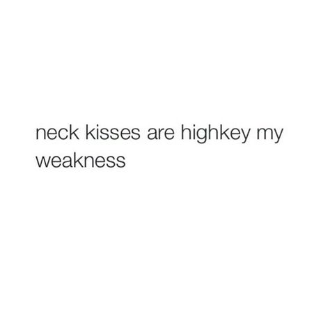 Neck kisses... Neck Kisses, Kiss My Neck, Kissing Quotes, Inappropriate Thoughts, I Love My Girlfriend, Love My Boyfriend, Dirty Mind, The Perfect Guy, Feb 13