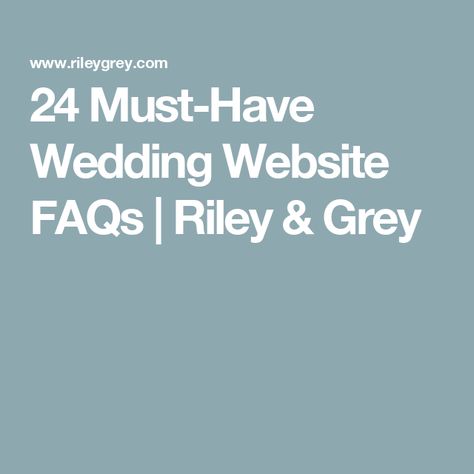 24 Must-Have Wedding Website FAQs | Riley & Grey Faq Wedding Website Questions, Faq For Wedding Website, Wedding Website Questions And Answers, Wedding Q And A Website, Q&a Wedding Website, Wedding Website Q&a, Wedding Website Faq, Tab Template, Wedding Hashtag