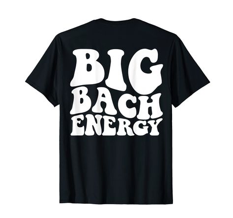 PRICES MAY VARY. Solid colors: 100% Cotton; Heather Grey: 90% Cotton, 10% Polyester; All Other Heathers: 50% Cotton, 50% Polyester Imported Pull On closure Machine Wash Big bach energy on back shirt Funny retro groovy vintage saying sarcastic gifts for men and women Lightweight, Classic fit, Double-needle sleeve and bottom hem Big Bach Energy, Big Nick Energy Shirt, Cheap Groovy Graphic Print T-shirt, Groovy Short Sleeve T-shirt With Funny Print, Groovy T-shirt With Funny Print And Short Sleeves, Gifts For Men And Women, Back Shirt, Sarcastic Gifts, Retro Groovy