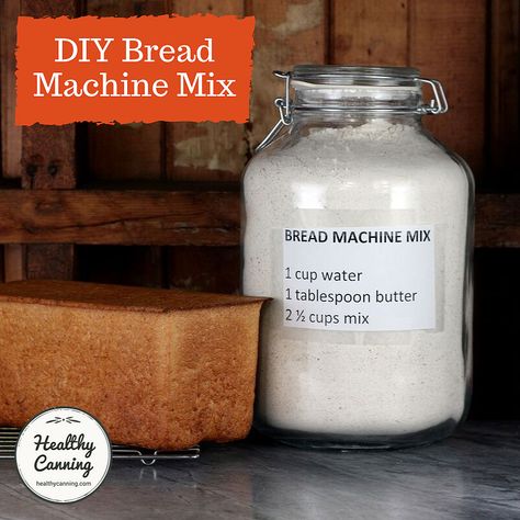 Diy Dry Mixes, Bread Machine Mixes, Canning For Beginners, Healthy Canning, Dry Mixes, Canning Food, Bread Maker Recipes, Homemade Baking, Chicken Rice Soup