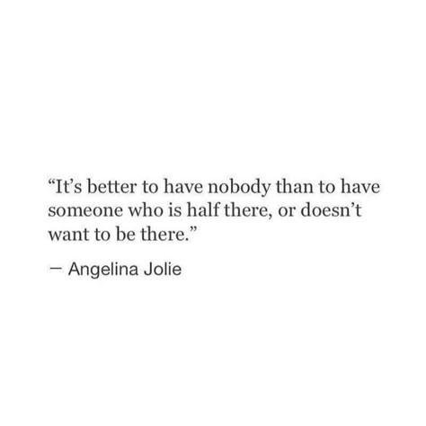 Half There Quotes Relationships, Better Than That Quotes, You Make Me Wanna Be A Better Person, I Wanna Be Enough Quotes, Don't Wanna Talk To Anyone Quotes, Don’t Wanna Be Bothered Quotes, Why Wasn’t I Good Enough Quotes, Life Quotes Love, Poetry Quotes