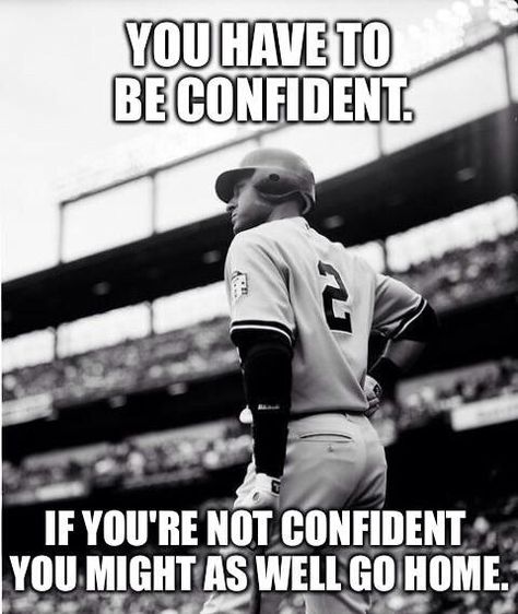 Confidence Motivational Quotes Fitness, Travel Ball, Go Yankees, Inspirational Sports Quotes, Inspirational Leaders, Baseball Drills, Softball Quotes, Softball Life, Baseball Quotes