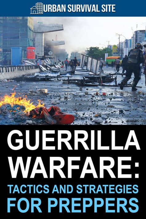 The first part of this series looked at why guerrilla warfare happens. In this article, we are going to too look at the how. Guerilla Warfare, Guerrilla Warfare, Shtf Survival, Shtf Preparedness, Survival Ideas, Doomsday Prepping, Water Food, Survival Life Hacks, Urban Survival