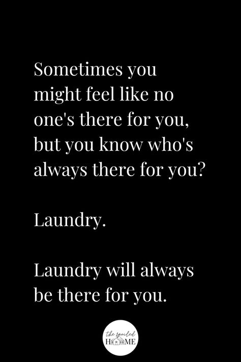 Shalia’s Modern Laundry Room Update | The Spoiled Home | Laundry Quotes || Sometimes you might feel like no ones there for you, but you know who's there for you? Laundry. Laundry will always be there for you. #Laundry #LaundryQuotes #laundryquotesfunny #laundryquoteshumor #laundryuotesfunnyhumor Laundry Quotes Humor, Laundry Quotes Inspiration, Laundry Sayings, Laundry Quotes Funny, Laundry Meme, Spoiled Quotes, Laundry Cafe, Laundry Marketing, Laundry Room Quotes