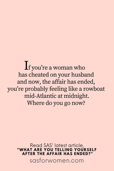 Let’s use the end of an affair as a starting point. After all, the majority of affairs do end, and for fairly predictable reasons. What are you telling yourself about your affair? Affair Love Quotes, Ending An Affair Quotes, Affair Quotes Secret Love, Affair Quotes, After The Affair, Moving On After A Breakup, Long Lost Love, Ending Quotes, Divorce For Women