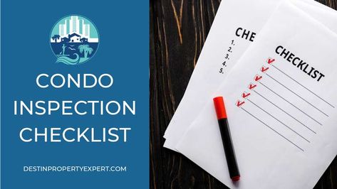 Condo Inspection Checklist 2020 | Destin Property Expert Condo Checklist, Expensive Items, The Brave One, Buying A Condo, Inspection Checklist, Real Estate Articles, Priorities List, Home Buying Tips, First Time Home Buyers