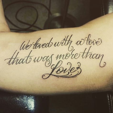 We loved with a love that was more than love #edgarallenpoe ♡ my new tattoo for my love if my life Love If My Life, Remember Tattoo, Sugar Bears, Love Tattoo, For My Love, More Than Love, New Tattoo, Music Sheets, My Whole Life