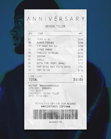 ALBUM RECEIPTS on Instagram: ““A N N I V E R S A R Y” by @brysontiller out now!” Bryson Tiller Receipt, Music Receipt Brent Faiyaz, Album Receipt, Enhypen Album Receipt, Enhypen Music Receipt, Bryson Tiller Quotes, Bryson Tiller, Music Poster Ideas, Film Posters Minimalist