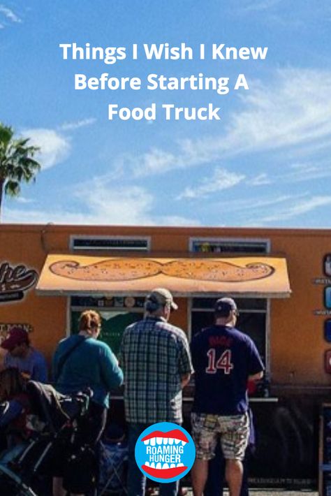 Things I Wish I Knew Before Starting A  Food Truck Catering Business Ideas, Starting A Food Truck, Food Truck Business, I Had A Dream, Catering Business, I Have A Dream, I Wish I Knew, Food Trucks, Our Future