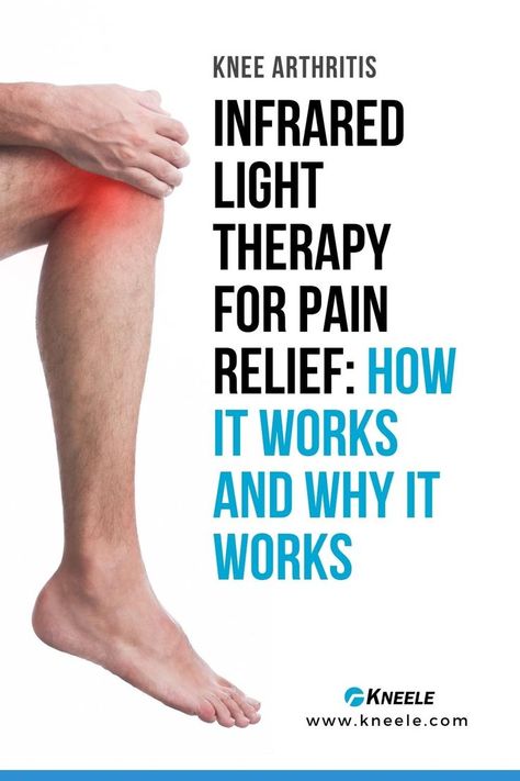 https://kneele.com/blog/infrared-light-therapy-to-relieve-knee-pain/?mtm_source=pinterest&mtm_medium=social&mtm_campaign=blogpost&mtm_content=KN20220719001&mtm_kwd=infraredlighttherapybenefits,infraredlighttherapyforkneearthritis,infraredlighttherapyforkneepain,infraredlighttherapyreviews,infraredlighttherapysideeffects&mtm_cid=&mtm_group=&mtm_placement= Inferred Light Therapy, Infared Lights, Red Light Therapy Bed Benefits, Infrared Light Therapy, Infrared Light Therapy Benefits Of, Near Infrared Light Therapy, Infrared Red Light Therapy, Sore Hips, Red Led Light Therapy Benefits