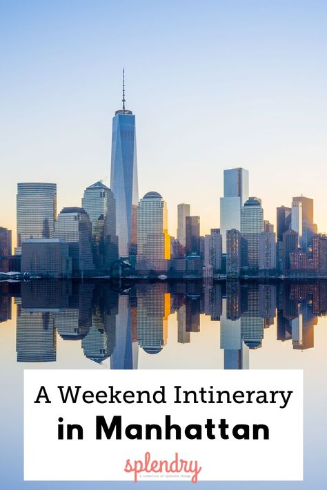 Manhattan Itinerary, New York Weekend Trip, Manhattan Trip, Nyc Trip Planning, New York Activities, Maine Trip, Newyork Manhattan, Weekend In Nyc, Weekend Itinerary