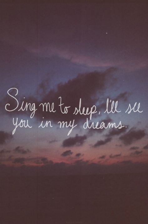 Sing me to sleep quotes cute sky clouds sleep sing All Time Low Lyrics, My Dreams Quotes, Sing Me To Sleep, Sleep Quotes, Band Quotes, In My Dreams, Life Quotes Love, Sing To Me, Dream Quotes