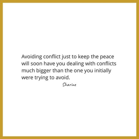 Avoiding Communication Quotes, Avoiding Confrontation Quotes, Avoiding Conflict Quotes, Avoidance Quotes, High Conflict People, Truth And Lies Quotes, Confrontation Quotes, Conflict Avoidance, Avoiding Quotes