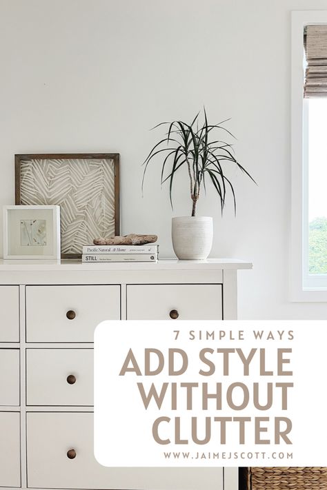 Simple style without clutter How To Make Your Room Look Minimalist, Simplified Home Decor, Minimalist Styling Home, Simple Timeless Home Decor, Romantic Minimalist Style Home, Functional Minimalist Home, Decorating Minimalist Style, Simple Clean Decor, How To Style A Cabinet