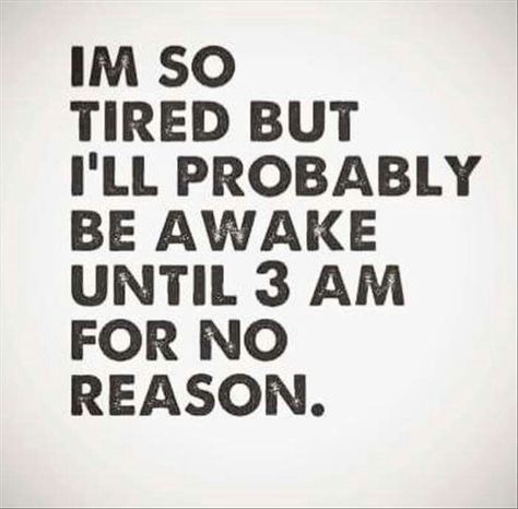 Sooo mee Cant Sleep Quotes, Insomnia Funny, Insomnia Quotes, Sleep Quotes Funny, Nervus Vagus, Sleep Quotes, Trust Quotes, So Tired, 3 Am