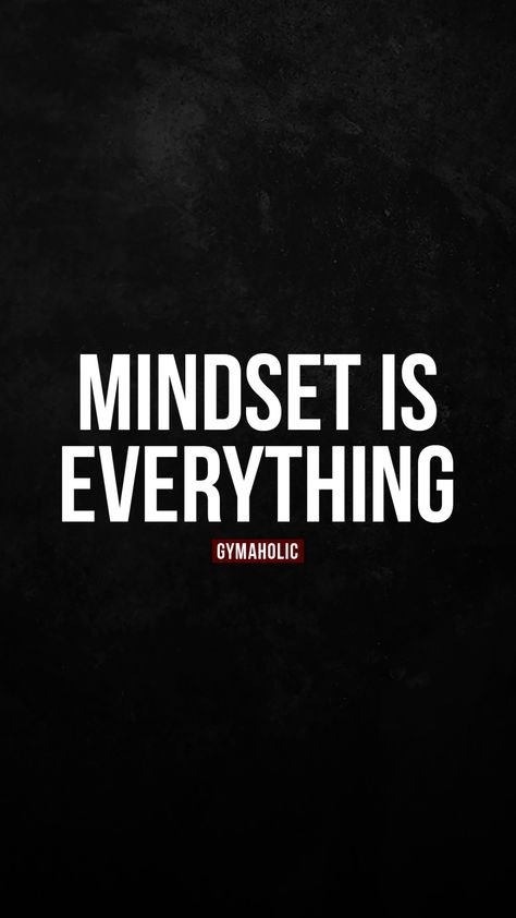 Mindset is everything - Gymaholic Improve Yourself Wallpaper, Powerful Mindset Quotes, Mindset Is Everything Wallpaper, Workout Motivation Quotes Wallpapers, Powerful Wallpapers, Gym Life Quotes, Mindset Is Everything Quote, Best Gym Quotes, Mindset Wallpaper