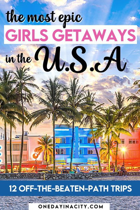 The Most Epic Girls Getaways in the USA: 12 Off-the-Beaten-Path Trips Best Places To Travel With Friends, Sister Vacation Ideas, Girls Getaway Weekend, Birthday Trips Ideas, Weekend Girls Trip Ideas, Girls Trip Places, Girls Trips In The Us, Girls Trips Ideas, Best Friend Trip Ideas