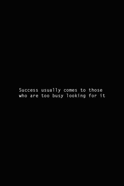 Success is usually come to those who are too busy looking for it.💯🔥🔥 Success Wallpaper, Motivational Quotes Success, 2024 Goals, Quotes Success, Too Busy, Motivation Quotes, Find It, Success Quotes, Motivational Quotes