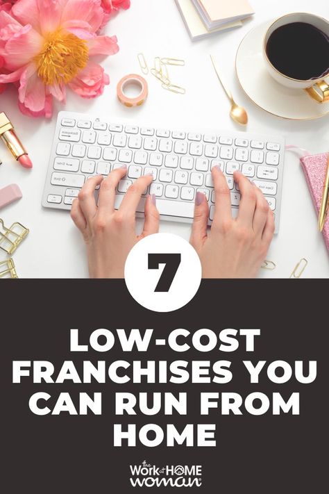 7 Low-Cost Franchises You Can Run From Home - Here are 7 low-cost franchise business ideas! Low Cost Business, Small Business From Home, Start A Business From Home, Product Based Business, Business From Home, Best Small Business Ideas, Franchise Business, To Start A Business, Start A Business