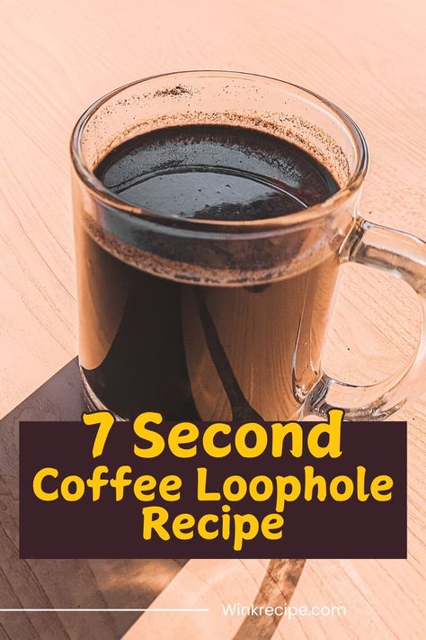 7 Second Coffee Loophole Recipe - Wink Recipe Loophole Coffee, Coffee Loophole Recipe, How To Make Coffee At Home, Coffee Hacks Recipes, Spicy Pickle Recipes, Tea Person, Refreshing Breakfast, Coffee Diet, Quick Coffee