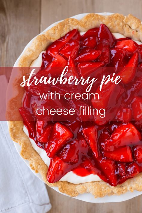 Double Strawberry Pie, Fresh Strawberry Cream Pie, Strawberry Pie Recipe With Cream Cheese, Canned Strawberry Pie Filling Desserts, Strawberry Pie Filling Desserts, Cream Cheese Pie Filling, Canned Strawberry Pie Filling, Strawberry Pie With Cream Cheese, Strawberry Pie Filling Recipe