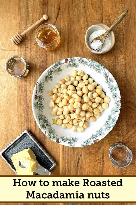 Ingredients for honey roasted macadamia nuts arranged on a wooden board, including butter, macadamia nuts, cinnamon, vanilla, sea salt, and honey. Raw Macadamia Nut Recipes, Macadamia Nut Recipes, Quick Treats, Nut Recipes, Macadamia Nut, Honey Recipes, Honey Roasted, Honey And Cinnamon, Macadamia Nuts