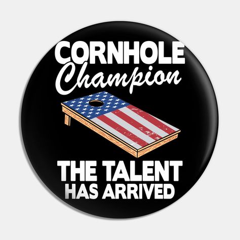 A funny cornhole design with saying | joke about corn hole outdoor game. Bean bag toss lover who likes to toss like a boss and slide with the cornhole bags in the hole from the cornhole boards to get the cornhole trophy. -- Choose from our vast selection of pins to match with your desired size to make the perfect custom pin. Pick your favorite: Movies, TV Shows, Art, and so much more! Available in small and large. Perfect to wear or to decorate your bag or backpack with. Cornhole Winner Prize, Cornhole Tshirt Ideas, Cornhole Shirts, Cornhole Shirts Design, Corn Hole Shirts Design, Cornhole Shirts Funny, Bean Bag Games, Cornhole Designs, Bag Toss