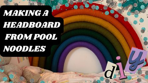 Diy Rainbow Headboard, Pool Noodle Headboard Diy, Headboard Pool Noodle, Pool Noodle Headboard Ideas, Diy Kids Headboard, Rainbow Theme Room, Pool Noodle Headboard, Noodle Headboard, Pool Noodle Rainbow