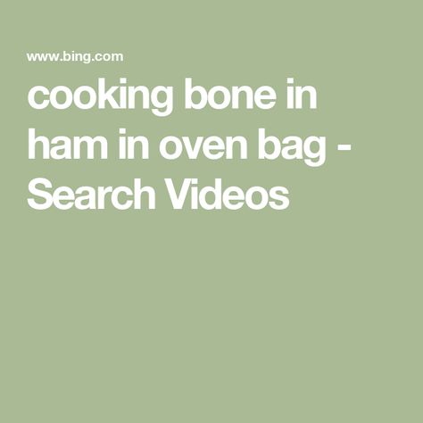 cooking bone in ham in oven bag - Search Videos Ham In An Oven Bag, Cooking Bone In Ham, Ham In Oven, Bone In Ham, Picnic Ham, Oven Bag, Ham Bone, How To Cook Ham, Search Video