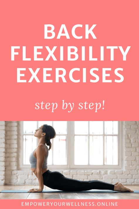 A step by step guide to back exercises for spinal flexibility. Includes back exercises for women. Click the pin to read the full article at Empower Your Wellness. Hip Flexibility Exercises, Back Exercises For Women, Spine Flexibility, Sciatica Stretches, Flexibility Exercises, Back Flexibility, Back Workout Women, Flexibility And Mobility, Yoga Poses For Men