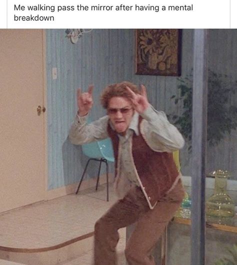 pinterest||hannahhpaigeee That 70s Show, E Card, Really Funny Memes, Funny Laugh, Relatable Quotes, Mood Pics, Dankest Memes, Really Funny, Funny Jokes