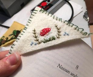 Craft Projects - Instructables Embroidered Felt Corner Bookmarks, Hand Embroidered Corner Bookmark Diy, Embroidered Book Mark Corner, Embroidery Thread Bookmark, Felt Corner Book Marks Diy, Embroidered Corner Book Marks, Felt Book Corners, Embroidered Bookmarks Hand Embroidery, Embroidery Corner Bookmark Diy