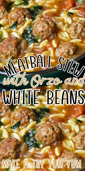 Meatball Stew with Orzo and White Beans Meatball Stew Easy, Meatball Stew With Orzo And White Beans, Italian Meatball Orzo Soup, Meatball Orzo Recipe, Creamy Meatball Soup, Meatball Orzo Soup, Pork Meatball Soup, Meatball Stew Recipe, Soup Sunday