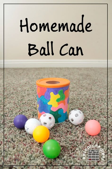 Homemade Ball Can by ResearchParent.com Homemade Baby Toys, Diy Baby Toys, Best Baby Toys, Baby Toys Diy, Simple Toys, Homemade Toys, Busy Bags, Baby Activities, Early Intervention