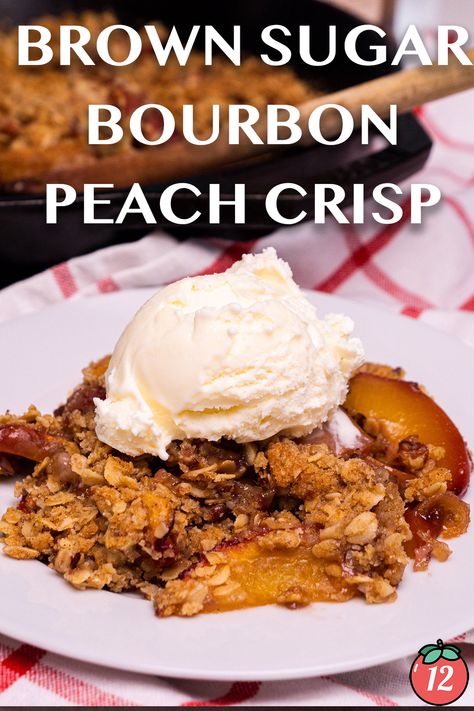 Brown Sugar Bourbon Peach Crisp | 12 Tomatoes Bourbon Peach Crisp, Bourbon Peach Pie, Brown Sugar Peaches, Crisp Desserts, 12 Tomatoes Recipes, Pecan Rolls, Peach Crisp, Peach Desserts, 12 Tomatoes