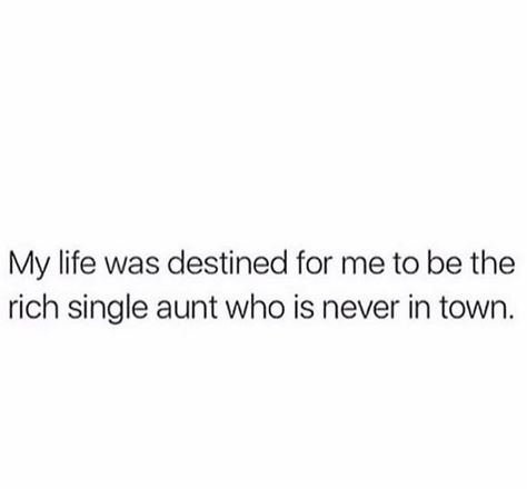 Single Aunt Quotes, Rich Auntie Vibes Quotes, Rich Aunt Quotes, Rich Single Auntie Aesthetic, Rich Auntie Quotes, Cool Auntie Aesthetic, That Aunt Aesthetic, Rich Single Aunt Aesthetic, Single Aunt Aesthetic