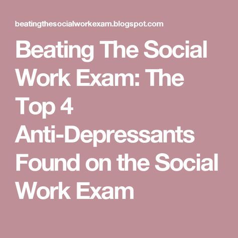 Clinical Social Work Exam, Lcsw Exam Prep, Social Work License, Social Work Theories, Aswb Exam, Lcsw Exam, Social Work Exam, Anti Depressants, Social Work Humor