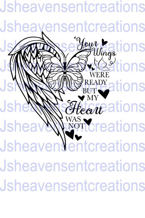 Rest In Peace Tattoos For Women, I Was His Angel Now Hes Mine Tattoo, Your Wings Were Ready My Heart Was Not, Butterfly Angel Wings Tattoo, Desi Tattoo, Amanda Tattoo, Rest In Peace Tattoos, Tattoos For Dad Memorial, Memorial Tattoo Quotes