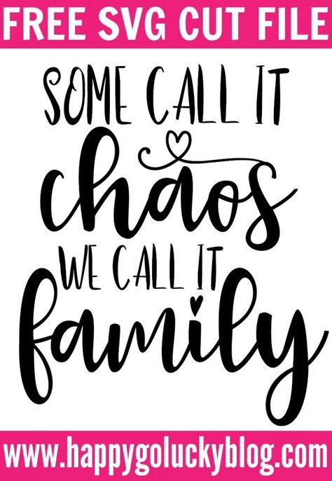 Chaos Family SVG Cut File Love Quotes For Son, Inspirational Poetry Quotes, Quotes For Son, Niece Quotes, Family Printables, Love Mom Quotes, Daughter Love Quotes, Freebie Friday, Family Svg