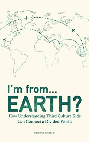 I'm from...Earth?: How Understanding Third Culture Kids Can Connect a Divided World - Kindle edition by Gobble, Carissa. Religion & Spirituality Kindle eBooks @ AmazonSmile. Third Culture Kids, Third Culture Kid, People Group, Hidden In Plain Sight, English Book, Navigating Life, Inside Jokes, Non Fiction, Nonfiction Books