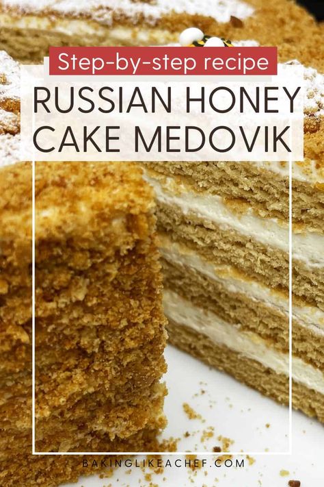 Enjoy this classic Russian honey cake recipe and prepare a traditional Medovik tort. It is a multilayered cake with honey-flavored biscuit layers and sour cream frosting. The recipe is easy to make with a make-ahead option. Enjoy it for your birthday, entertaining party, or even picnic. | www.bakinglikeachef.com Russian Medovik Cake Recipe, Medovik Russian Honey Cake, Medovik Honey Cake, Russian Cake Recipes, Russian Honey Cake Recipe, Medovik Cake, Russian Cake, Medovik Recipe, Honey Cake Recipe Easy