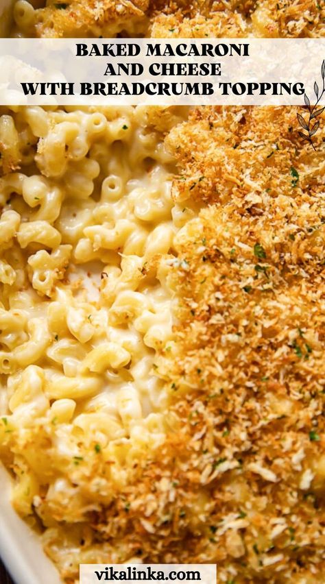 Old fashioned baked macaroni and cheese, topped with crispy and buttery herb and garlic breadcrumb topping. Classic recipe made easy! Macaroni And Cheese With Breadcrumb Topping, Mac And Cheese Recipe With Panko Crumbs, Macaroni And Cheese Bread Crumb Topping, Healthy Baked Macaroni And Cheese, Mac And Cheese Crispy Top, Crispy Topping For Mac And Cheese, Macaroni And Cheese With Bread Crumbs, Baked Max And Cheese Recipe With Bread Crumbs Easy, Macaroni And Cheese With Crumb Topping