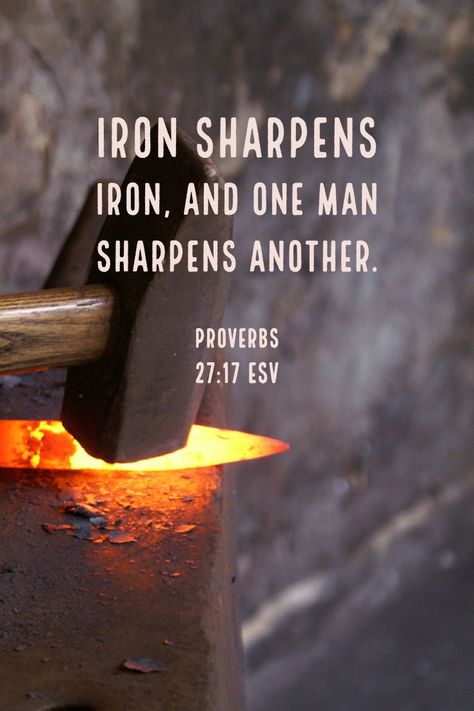 Daily Bible Verse - Proverbs 27:17 "Iron sharpens iron, and one man sharpens another. " #SermonCentral #DailyBibleVerse Scripture Quotes Encouraging Men, Men Bible Study, Bible Verses For Men Godly Man, Men Bible Verses, Proverbs Bible Verses, Framed Scripture, Scripture For Men, Joy Verses, Proverbs Kjv