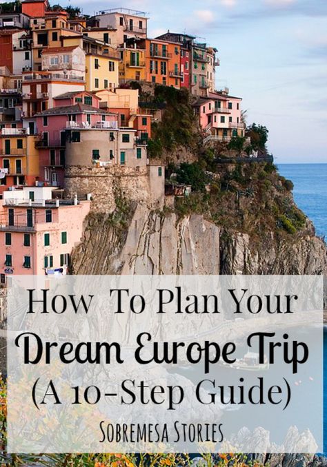 How To Plan Your Dream Europe Trip (A 10-Step Guide)  - Sobremesa Stories Backpack Through Europe, Travel Through Europe, Adventure Inspiration, Senior Trip, Backpacking Europe, Italy Trip, Voyage Europe, Europe Vacation, European Vacation