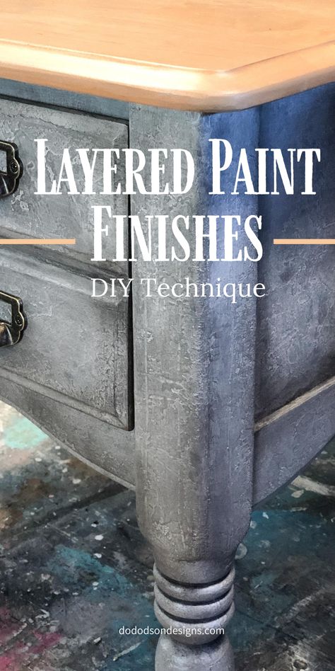 Refurbish End Table Ideas, Layered Painted Furniture, Layered Paint Technique, Layering Paint Technique, Texture On Furniture, Paint Effects On Furniture, Saltwash Painted Furniture, Paint Coffee Table, Layering Chalk Paint Colors