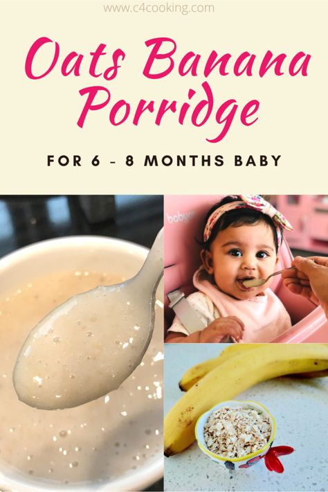 6 Month Baby Breakfast Ideas, Oats For Babies, Baby Porridge Recipe, Banana Baby Food, 11 Month Old Baby, Oatmeal With Fruit, Baby Dinner, 7 Month Old Baby, Baby Breakfast