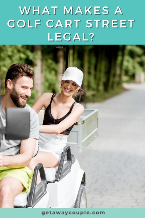 Before you hit the road in your golf cart, you need to make sure it's street-legal. But what requirements make your golf cart street-legal? What Makes a Golf Cart Street Legal? Golf Cart Trailer, Street Legal Golf Cart, Used Golf Carts, Dump Cart, Atv Trailers, Fifth Wheel Trailers, Rv Lifestyle, Camping Locations, Road Construction