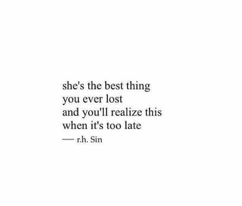 Losing You Quotes, Lost Myself Quotes, Realization Quotes, Illicit Affairs, Die Quotes, Good Woman Quotes, Cowboy Quotes, Lost Quotes, Too Late Quotes