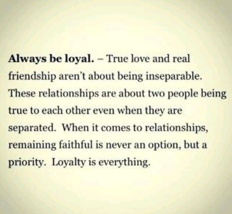 Unconditional Love And Loyalty. Always Be A Priority NOT An Option. Quotes Friendship Ending, Loyalty Is Royalty, Friendship Ending, Good Character Quotes, Good Values, Always Love You Quotes, Loyalty Quotes, Love You Quotes, Real Friendship